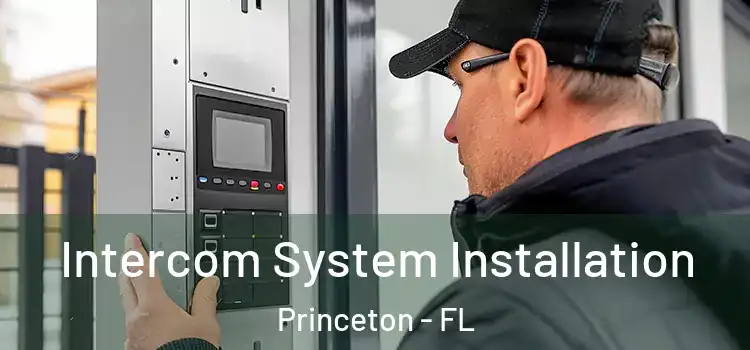 Intercom System Installation Princeton - FL