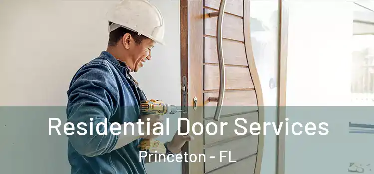 Residential Door Services Princeton - FL