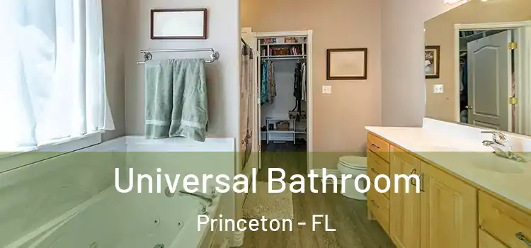 Universal Bathroom Princeton - FL